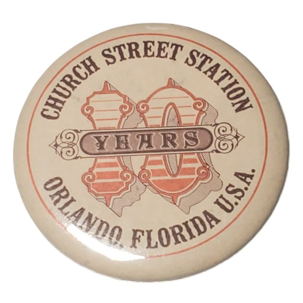 Church Street Station 10 Year Anniversary Orlando FL USA Button Pin Vtg 2.25"